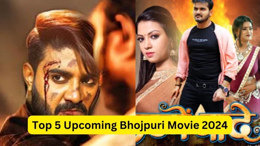 Top 5 Upcoming Bhojpuri Movie 2024